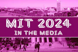 Text says “MIT 2024: In the Media” with an aerial photo of campus and people crossing Mass Ave, with purple overlay